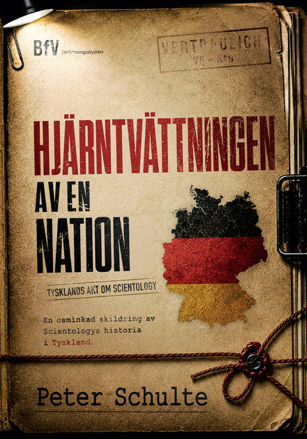 Hjärntvättningen av en nation: Tysklands akt om Scientology, av Peter Schulte